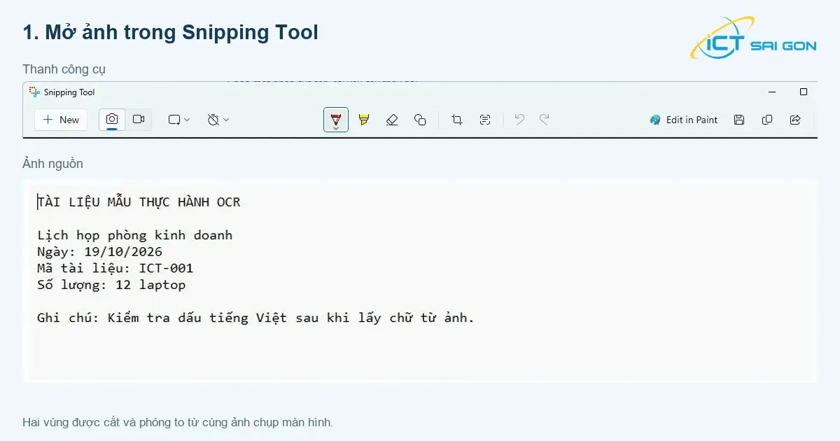 Hai vùng chụp thật của Snipping Tool: thanh công cụ và ảnh văn bản mẫu đã mở.