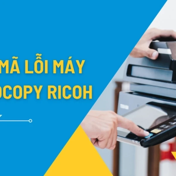 Bảng Mã Lỗi Máy Photocopy Ricoh Và Cách Khắc Phục