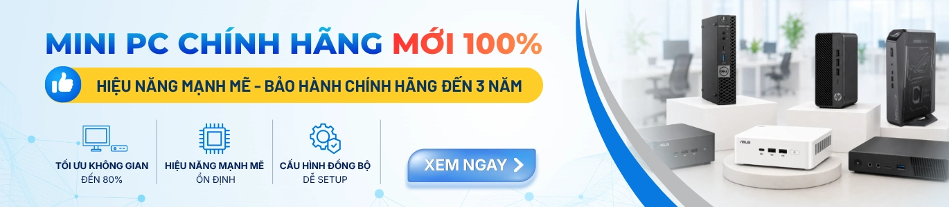 Banner Mini PC trong Danh mục Mini pc cũ