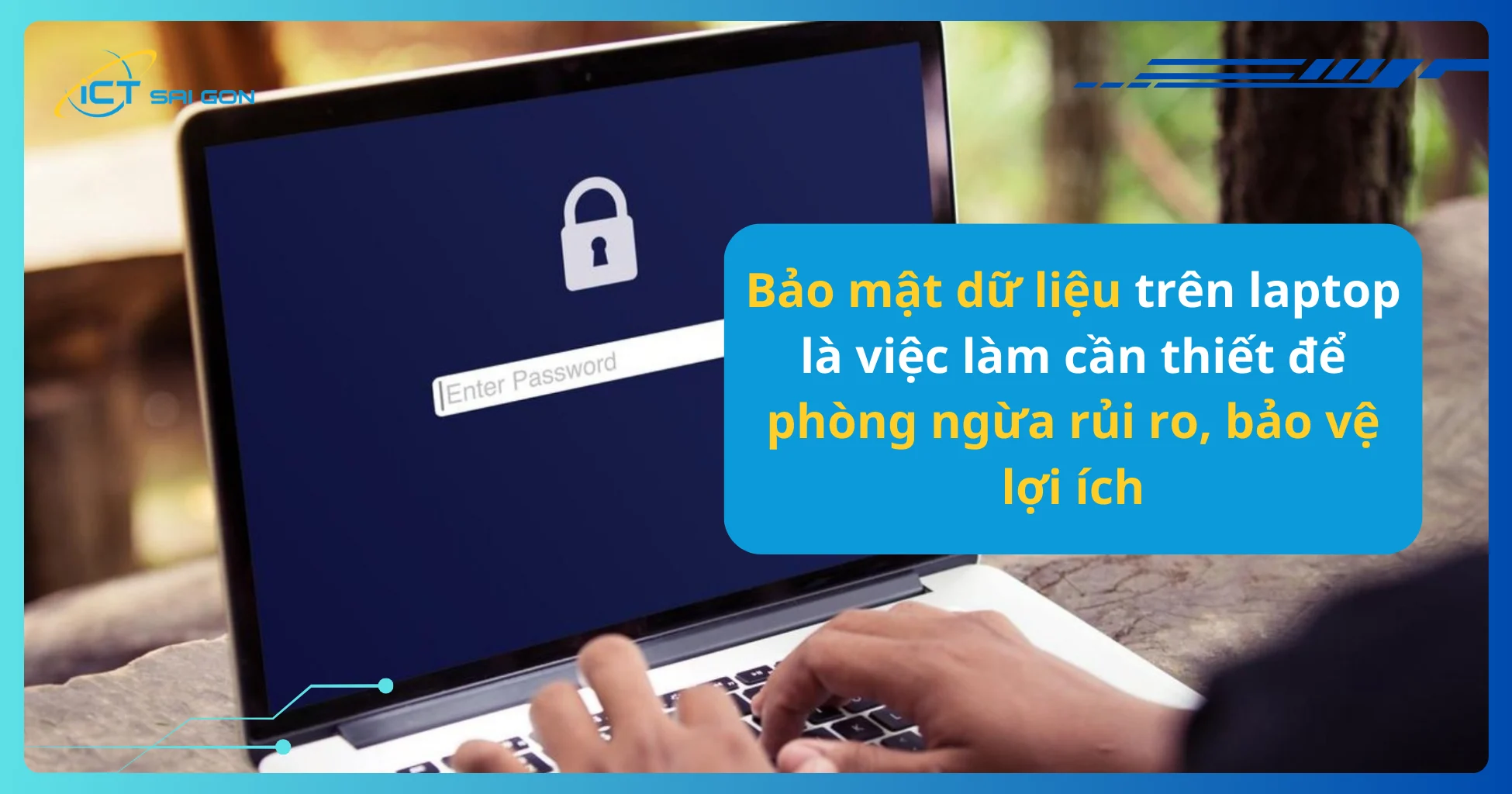 bảo vệ dữ liệu là việc làm cần thiết