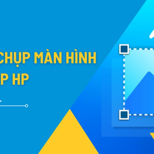 Hướng dẫn cách chụp màn hình laptop HP chi tiết