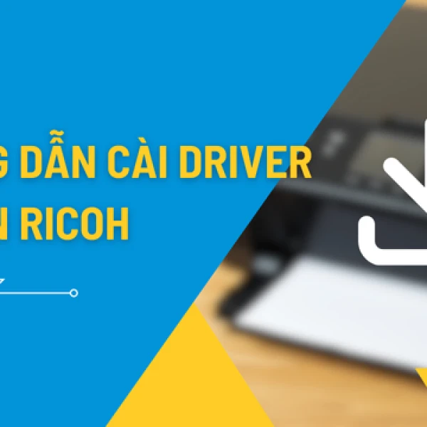 Hướng Dẫn Cài Driver Máy In Ricoh Cho Người Mới