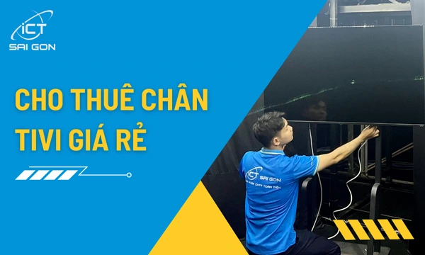 Dịch Vụ Cho Thuê Chân Tivi Di Động Chất Lượng Giá Rẻ