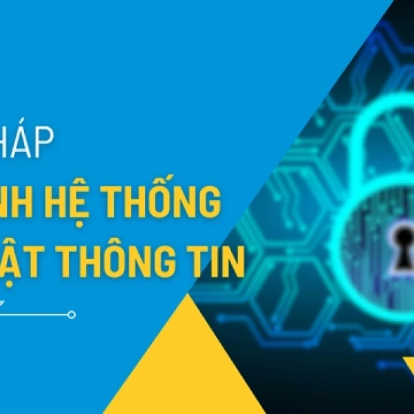 Giải Pháp An Ninh Hệ Thống Bảo Mật Thông Tin