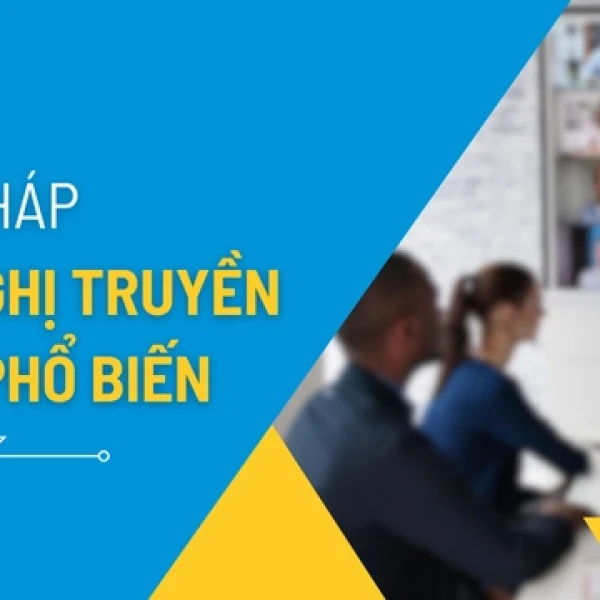 Giải Pháp Hội Nghị Truyền Hình Hiệu Quả Tối Ưu Chi Phí