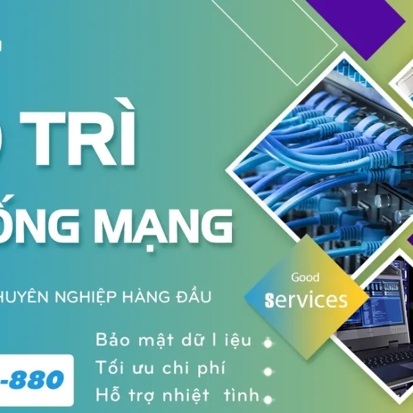 Dịch vụ bảo trì hệ thống mạng trọn gói cho doanh nghiệp