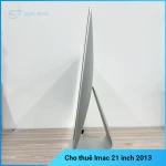 Cho Thuê Imac 21.5 inch 2013 - Core I5, Ram 8GB, HDD 1TB, Màn hình 21.5 inch