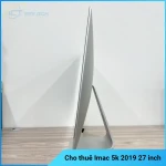 Cho Thuê Imac 27 inch 5K 2019 - Core I7, Ram 16GB, HDD 1TB, VGA 4GB, Màn hình 27 inch 5K