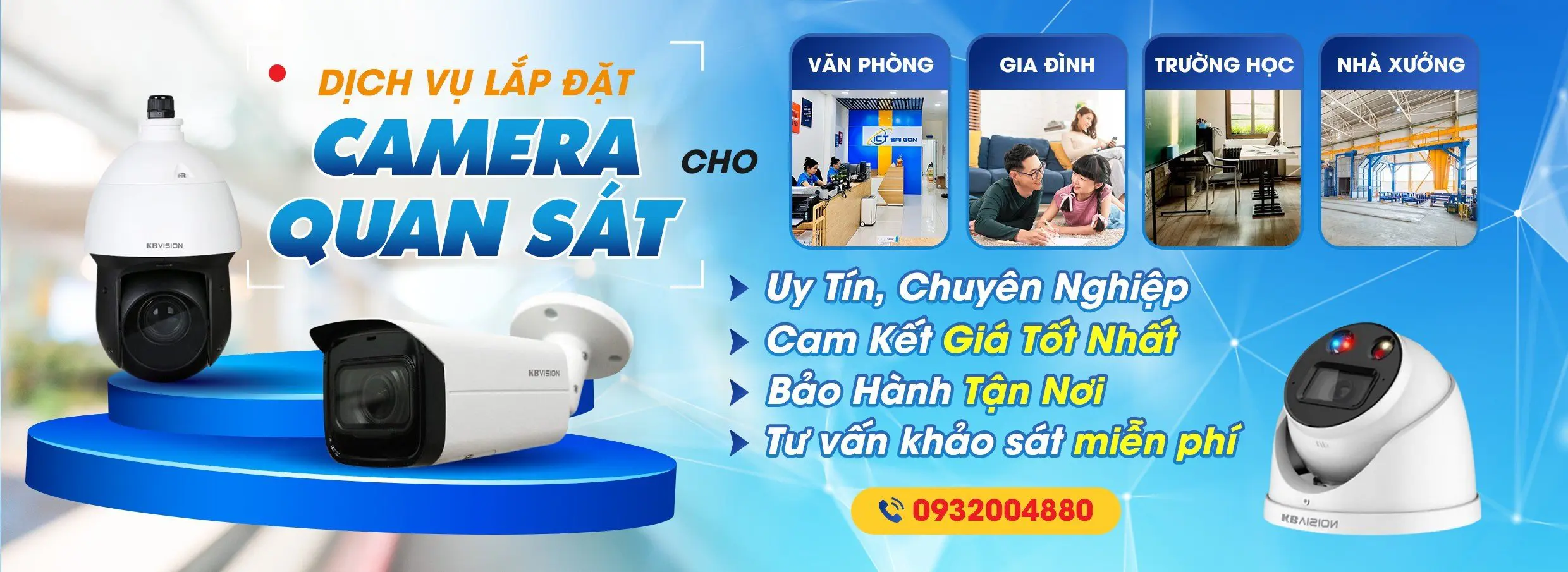 Dịch vụ lắp đặt camera quan sát cho văn phòng, gia đình, trường học, nhà xưởng