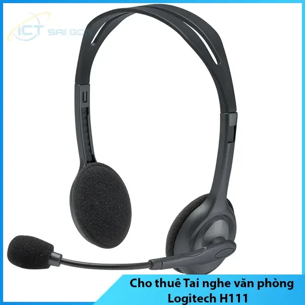 Cho thuê tai nghe Logitech H111 - dùng cho văn phòng, nghe nhạc, xem phim, học ngoại ngữ, call center…