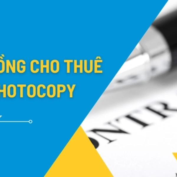 Hợp Đồng Cho Thuê Máy Photocopy