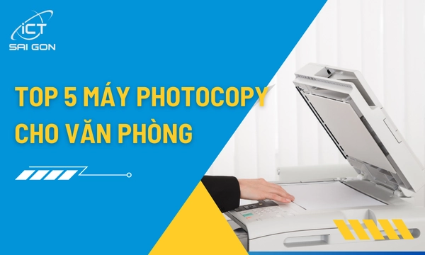 Top 5 Máy Photocopy Văn Phòng Đáng Mua Nhất 2026