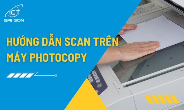 Cách Scan Trên Máy Photocopy Đơn Giản Chi Tiết