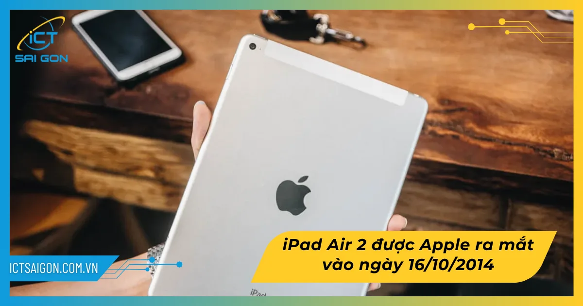 ipad-air-2-san-xuat-nam-nao-t10-1