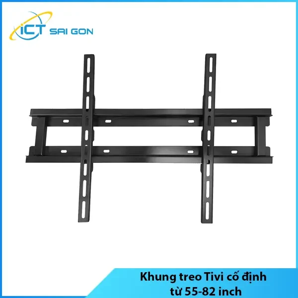 Khung treo Tivi cố định từ 55-82 inch - Dùng cho các loại Tivi, Chịu tải lên đến 60KG