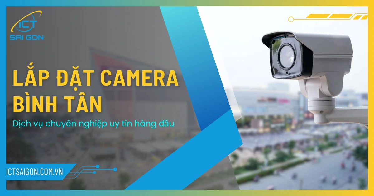 lap-dat-camera-binh-tan-1-ictsaigon