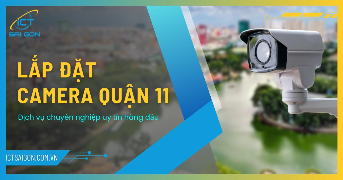 lap-dat-camera-quan-11-1-ictsaigon