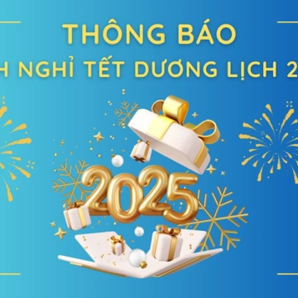 [THÔNG BÁO] Lịch Nghỉ Tết Dương Lịch 2025