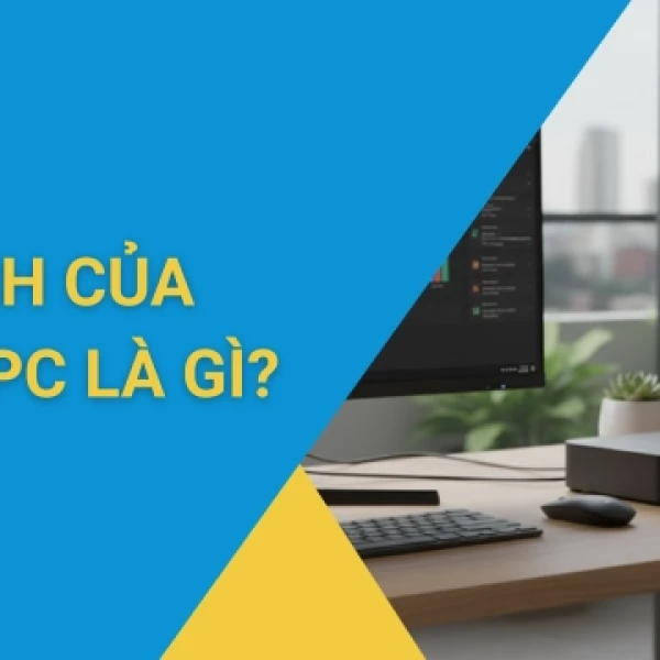 7 lợi ích của mini PC - Lý do doanh nghiệp nên dùng mini PC