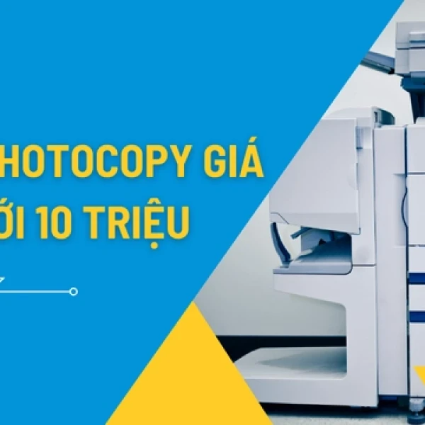 Top 7 Máy Photocopy Giá Rẻ Dưới 10 Triệu Bán Chạy Nhất
