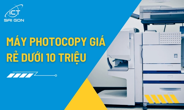 Top 7 Máy Photocopy Giá Rẻ Dưới 10 Triệu Bán Chạy Nhất
