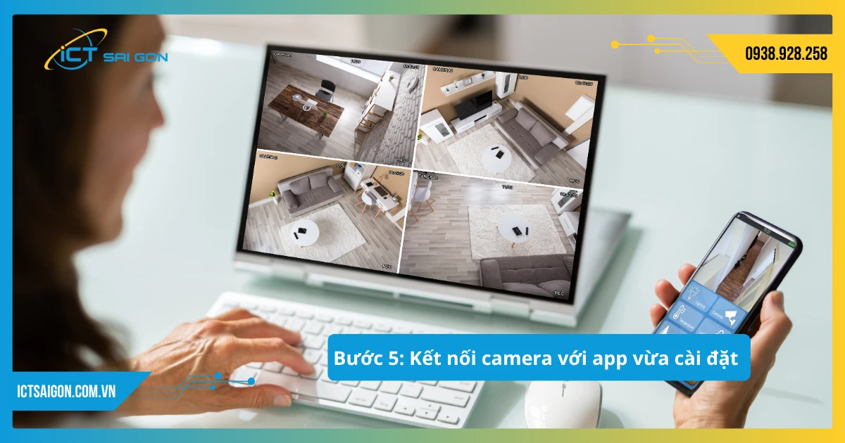 buoc-5-ket-noi-camera-voi-app-vua-cai-dat