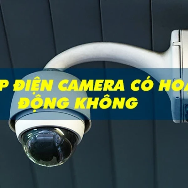 Cúp điện camera có quay được không | Hỏi Đáp Cùng Thợ