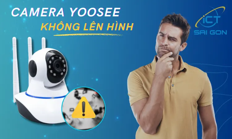 camera-yoosee-khong-len-hinh-1