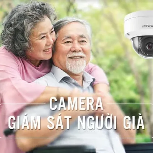 Lắp Camera Giám Sát Người Già Từ Xa Nhiều Tính Năng