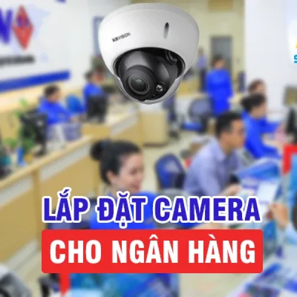 Lắp Đặt Camera Cho Ngân Hàng Đảm Bảo An Ninh Tuyệt Đối