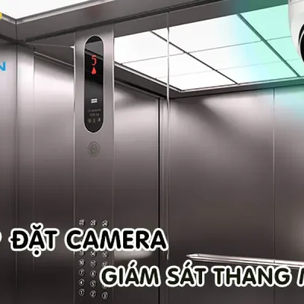 Lắp Đặt Camera Thang Máy Chuyên Nghiệp 4 Giải Pháp