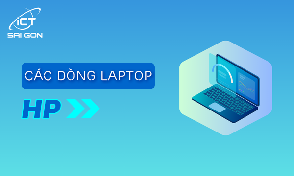 Các Dòng Laptop HP Tốt Nhất 2026 Không Nên Bỏ Qua