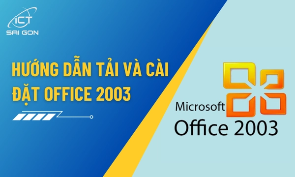 Tải Office 2003 và Nâng Cấp Lên Bản Quyền Mới Nhất