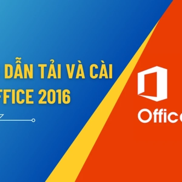 Tải Office 2016 Bản Quyền - Hướng Dẫn Cài Đặt Nhập Key