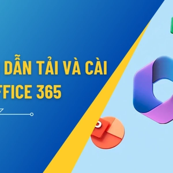 Hướng Dẫn Tải Microsoft 365 Bản Quyền - Hướng Dẫn Mới