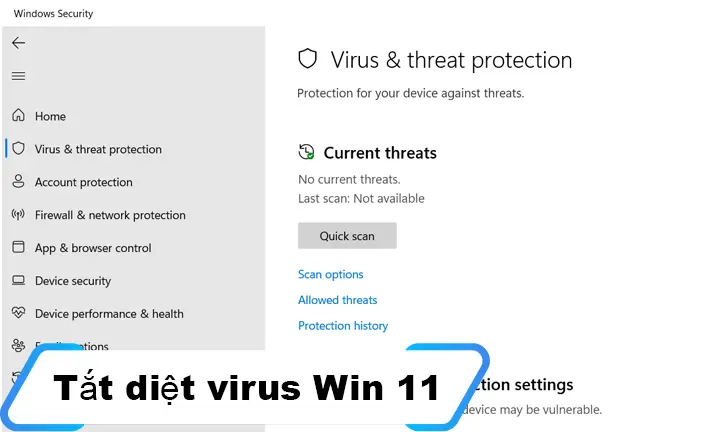 Cách Tắt Diệt Virus Win 11 Vĩnh Viễn Cực Đơn Giản