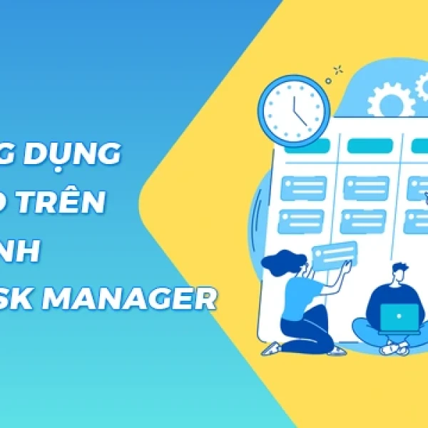 Mẹo Tắt Ứng Dụng Bị Treo Trên Máy Tính Với Task Manager