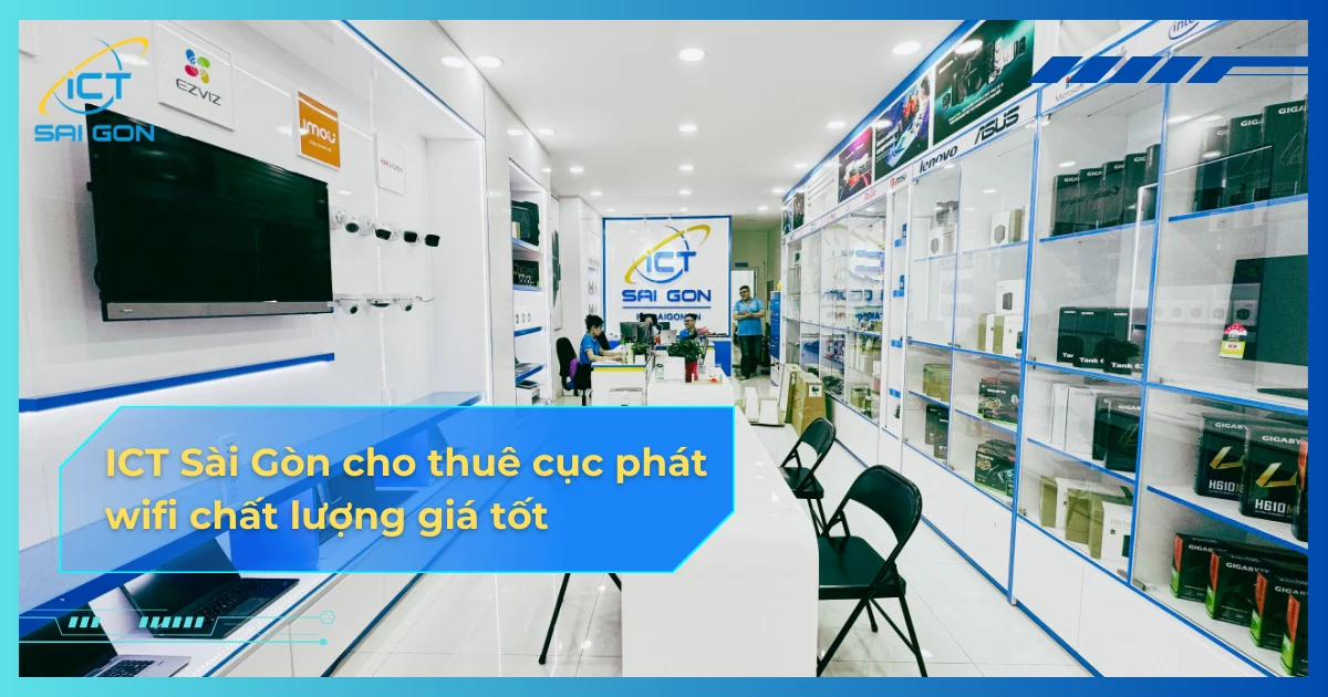 ict-sai-gon-cho-thue-wifi-chat-luong-uy-tin