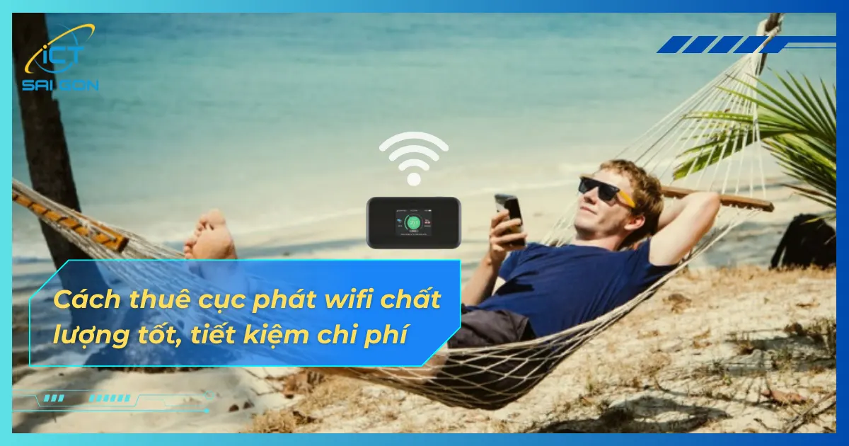 kinh-nghiem-thue-cuc-phat-wifi-du-lich-2