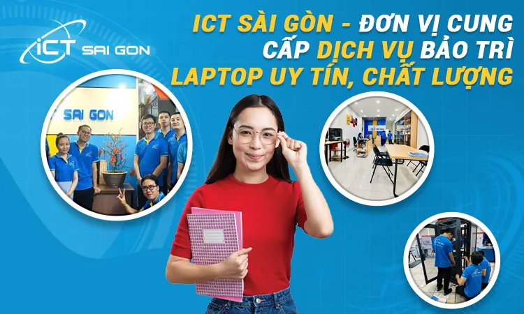 HINH-6.ICT-Sai-Gon-Don-vi-cung-cap-dich-vu-bao-tri-laptop-uy-tin-chat-luong-1