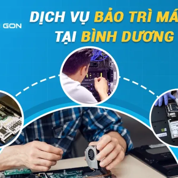 Dịch Vụ Bảo Trì Máy Tính Tại Bình Dương Uy Tín