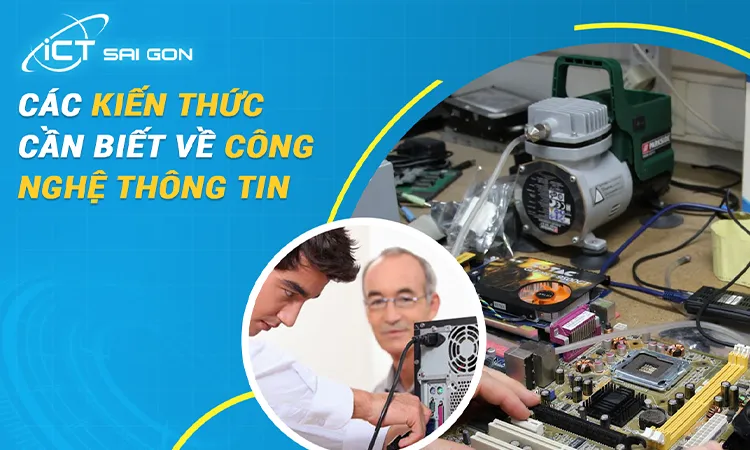 HINH-3.CAC-KIEN-THUC-CAN-BIET-VE-CONG-NGHE-THONG-TIN