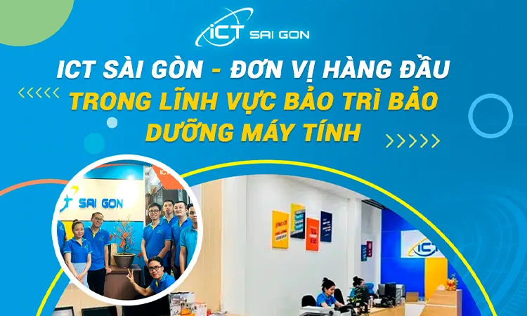 HINH-7.ICT-SAI-GON-DON-VI-HANG-DAU-TRONG-LINH-VUC-BAO-TRI-BAO-DUONG-MAY-TINH