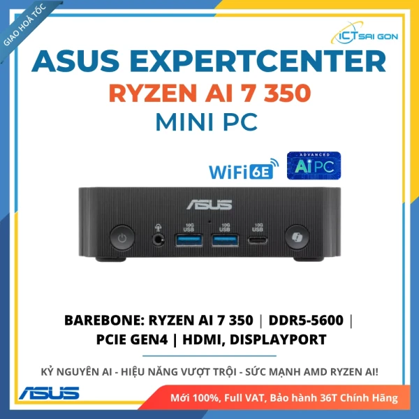 Mini PC Copilot+ Asus ExpertCenter PN54-S70080HN Ryzen AI 7 350/ Ram DDR5-5600/ SSD PCIe Gen 4x4/ WiFi 6E