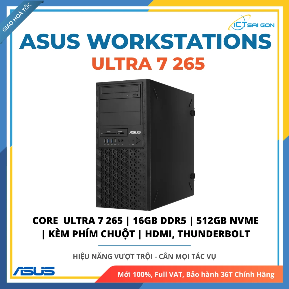 Máy Trạm Workstation Asus Pro ET500I 90WS0042-M000J0 Ultra 7 265/ 16GB DDR5/ 512GB NVMe/ Dual LAN 2.5G