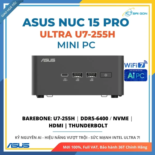 Mini PC Asus NUC 15 Pro Tall RNUC15CRHU700000I U7-255H/SSD NVMe/WiFi 7/Kết nối 4 màn hình 4K (Barebone)
