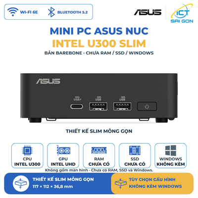 Mini PC ASUS NUC 15 Pro Slim U300 — Tùy chọn cấu hình