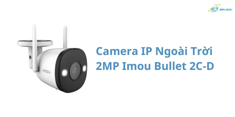 Camera-IP-Ngoai-Troi-2MP-Imou-Bullet-2C-D