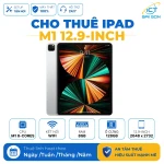 Cho thuê Ipad M1 12.9 inch Wifi 128GB 2021