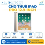 Cho thuê Ipad Pro 12.9 inch